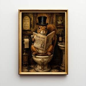 May include: Framed print depicting a squirrel in a top hat reading a newspaper titled "Daily News" while seated on a toilet. The print has a vintage aesthetic with a gold frame and includes the text "Wash Your Paws You Filthy Animal".