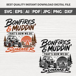Lake Days and Country Ways Thats How We Do Summer Fun SVG PNG,Bonfires and Muddin svg,How We Do Summer Fun,Cricut,Instant Download