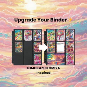 Può includere: Immagine di un raccoglitore nero con pagine per carte collezionabili. Le pagine mostrano carte colorate. Il testo recita "Upgrade Your Binder" e "TOMOKAZU KOMIYA Inspired". Lo sfondo è un cielo pastello.