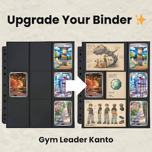 Puede incluir: Una p&aacute;gina de carpeta negra para tarjetas coleccionables con nueve bolsillos, que muestra una comparaci&oacute;n de antes y despu&eacute;s. El texto dice Upgrade Your Binder y Gym Leader Kanto. El lado derecho presenta tres tarjetas ilustradas con un personaje.