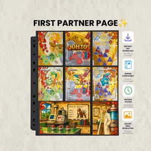 May include: A binder page titled FIRST PARTNER PAGE featuring nine slots with illustrations of Johto region characters, including Chikorita, Cyndaquil, and Totodile, alongside icons for instant PDF download, binder compatibility, and high resolution.