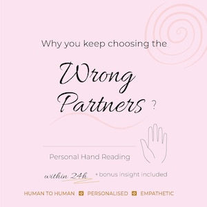 Puede incluir: Gráfico rosa claro con el texto "Why you keep choosing the Wrong Partners?" y "Personal Hand Reading". Incluye un contorno de mano y el texto "within 24h + bonus insight included".
