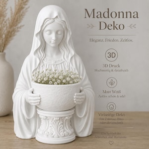 Può includere: Una statua stampata in 3D bianco opaco della Madonna che tiene una ciotola piena di piccoli fiori bianchi. La figura poggia su una base a piedistallo decorativa. Il testo a destra recita: Madonna Deko, Eleganz. Frieden. Zeitlos., 3D, 3D Druck, Hochwertig & detailreich, Matt Weiß, Zeitlos schön & edel, Vielseitige Deko, Für Zuhause, Büro oder als Geschenk, Ein Symbol der Schönheit und Harmonie.