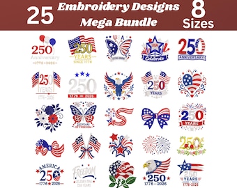250th Anniversary Embroidery Design Mega Bundle, Fourth of July Machine Embroidery File, Digital Download.