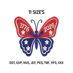 American Flag Butterfly Machine Embroidery Design, 1776-2026 USA 250 Anniversary, Patriotic 4th of July Embroidery,  PES And Other Formats, Instant Download.