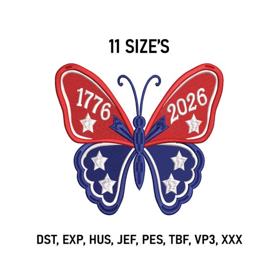 American Flag Butterfly Machine Embroidery Design, 1776-2026 USA 250 Anniversary, Patriotic 4th of July Embroidery,  PES Instant Download.