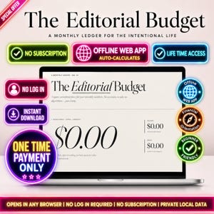 May include: A laptop screen displaying The Editorial Budget, a monthly ledger interface with fields for income and spent amounts. The screen shows $0.00 balances and text including No Subscription, Offline Web App, and One Time Payment Only.