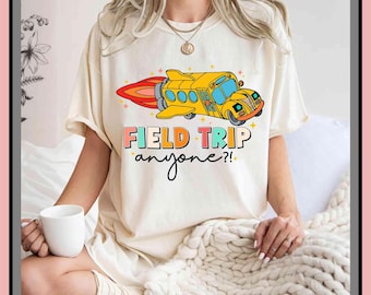 Field Trip Anyone Shirt, School Field Day T-Shirt | Vintage Graphic Tee | Cute Trendy Shirt | Unisex Adult Kid | Aesthetic Gift | GA434