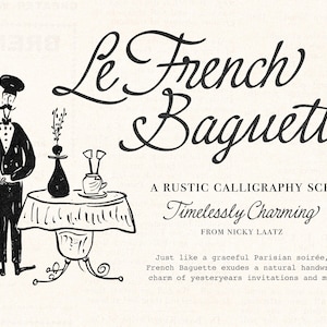Op de afbeelding: Een zwart-witte grafische illustratie met een ober naast een tafel met een vaas en een kopje. De tekst luidt Le French Baguette, A RUSTIC CALLIGRAPHY SCRIPT, Timelessly Charming, FROM NICKY LAATZ, en een alinea over Parijse soirées.