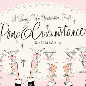 Puede incluir: Una ilustración gráfica con el texto A Bouncy Retro Handwritten Script Pomp & Circumstance FROM NICKY LAATZ dentro de un óvalo festoneado. Debajo, seis manos con mangas negras sostienen copas de martini adornadas con lazos rosas y estrellas.