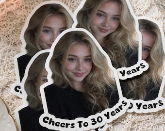 Cheers To 30 Years Personalized Photo Sticker,30th Birthday Stickers,30th Birthday Party Favors, Custom Birthday Decor for Her
