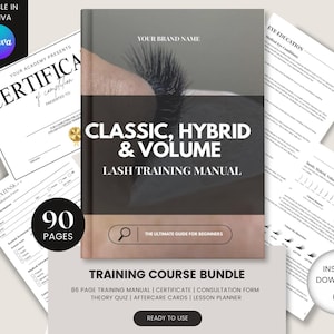 May include: A lash training course bundle with a manual titled "Classic, Hybrid & Volume". The cover features a close-up of eyelashes. Includes a certificate, consultation form, theory quiz, aftercare cards, and lesson planner. The bundle is 90 pages and ready to use.