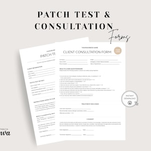 Könnte beinhalten: Zwei weiße Papierdokumente mit der Überschrift PATCH TEST & CONSULTATION Forms. Die Seiten enthalten schwarze Textfelder für Kundeninformationen, Gesundheits- und Hautfragebögen, Behandlungsdetails und Einverständniserklärungen.