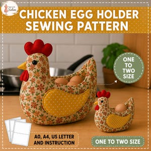 May include: A fabric chicken egg holder sewing pattern. The egg holder is shaped like a hen with a red comb and beak, and a yellow dotted wing. The text "CHICKEN EGG HOLDER SEWING PATTERN" is displayed at the top. The pattern includes A0, A4, US Letter instructions.