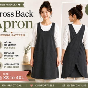 May include: A cross-back apron sewing pattern in sizes XS to 4XL. The image shows a woman wearing a dark gray apron with two front pockets. The text on the image says "Beginner Friendly" and "Easy to Sew". The pattern includes detailed instructions and a step-by-step photo guide.