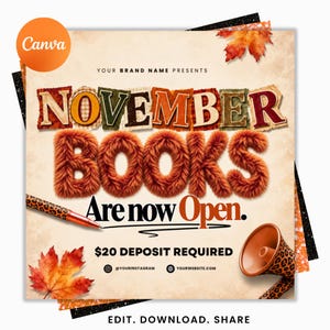 May include: A digital graphic featuring the text "NOVEMBER BOOKS Are now Open." and "$20 DEPOSIT REQUIRED." The design includes fuzzy orange letters, a leopard print pen, a leopard print megaphone, and autumn leaves on a beige background.