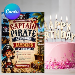 May include: A pirate-themed birthday invitation featuring a cartoon captain, a treasure chest, and a ship, with text reading 'Captain Pirate Adventure! Join us to celebrate Jayden's 6th Birthday!' next to a pink cake with lit 'Happy Birthday' candles.