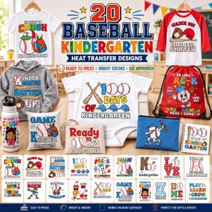 May include: A collection of 20 baseball-themed kindergarten heat transfer designs featuring various graphics of baseballs, bats, gloves, and text like 100 Days of Kindergarten, displayed on shirts, a hoodie, a drawstring bag, and a water bottle.