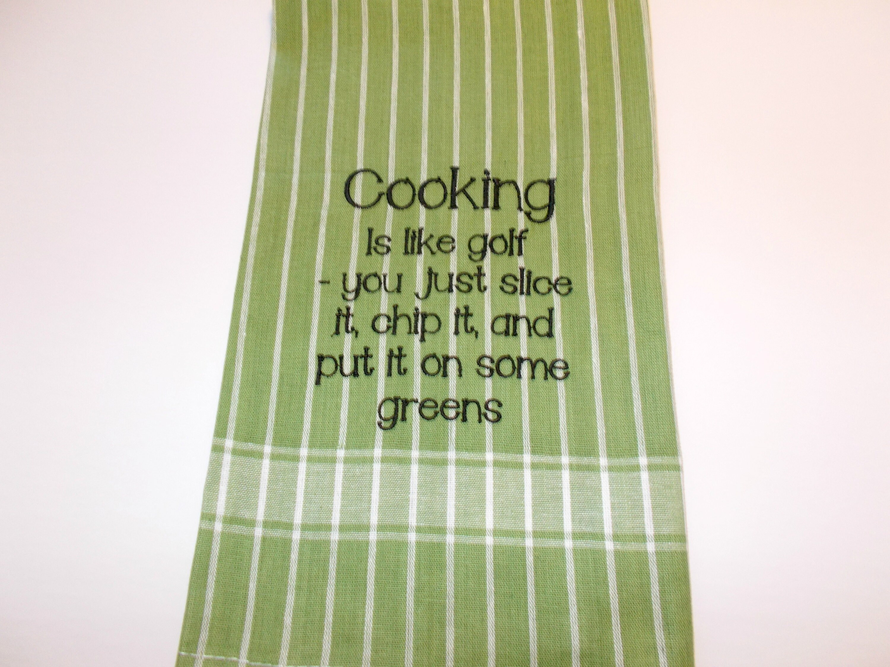 Funny Golf Quote - Cooking Humor - Funny Golf Towel - 10 dollar gift - golf  lover gift - Embroidered Towel - Kitchen Towel - Green Kitchen
