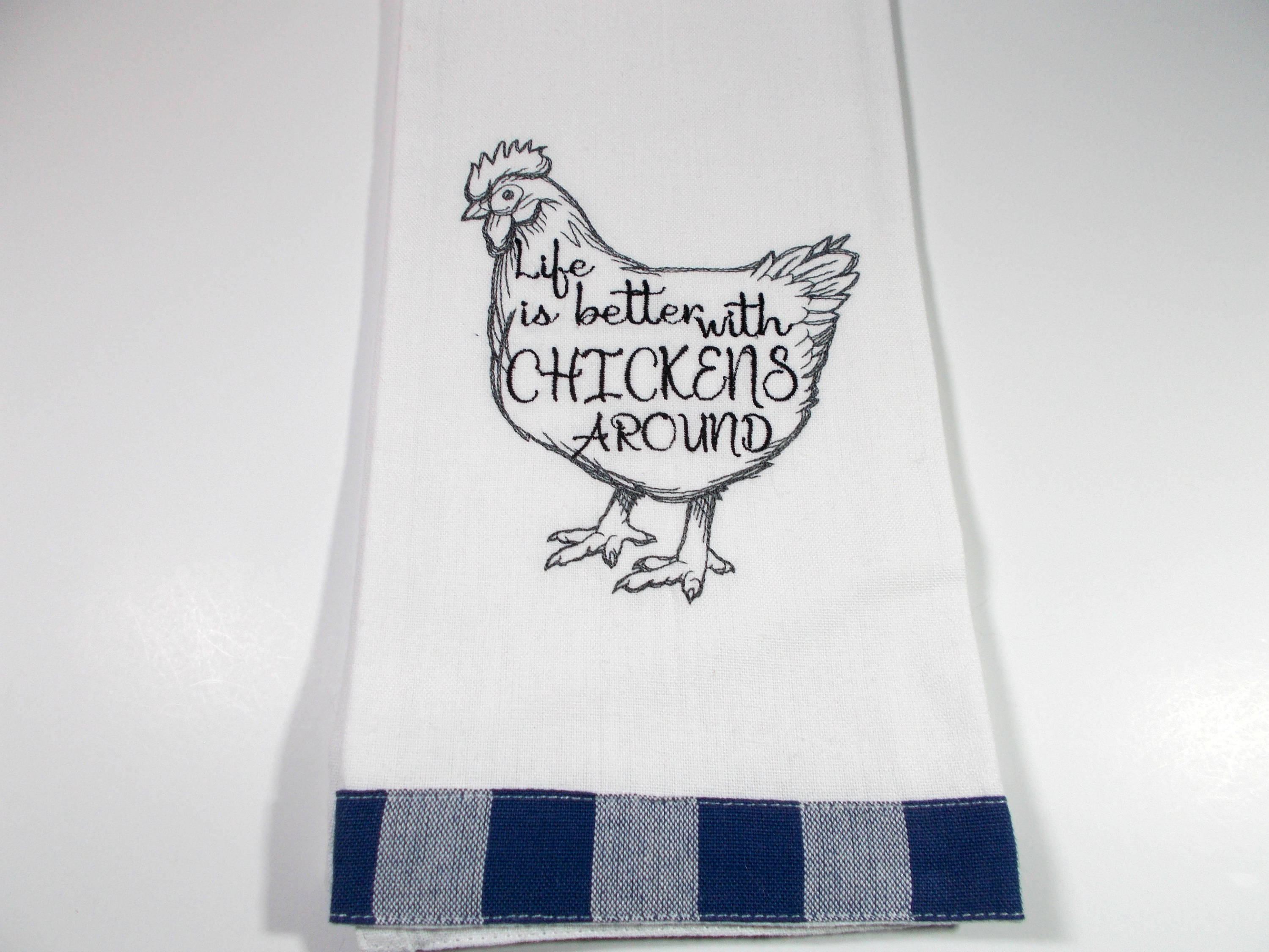 Funny Chicken Towel Embroidered Towel Life Is Better With Chickens Kitchen Towel 10 Dollar Gift Chicken Lover Gift Chicken Quote