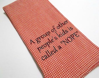 Embroidered Towel - Kitchen Towel - Sarcastic Kids Towel -  Funny Kitchen Tea Towel – Funny Kitchen Décor -  15 dollar gift - teacher gift