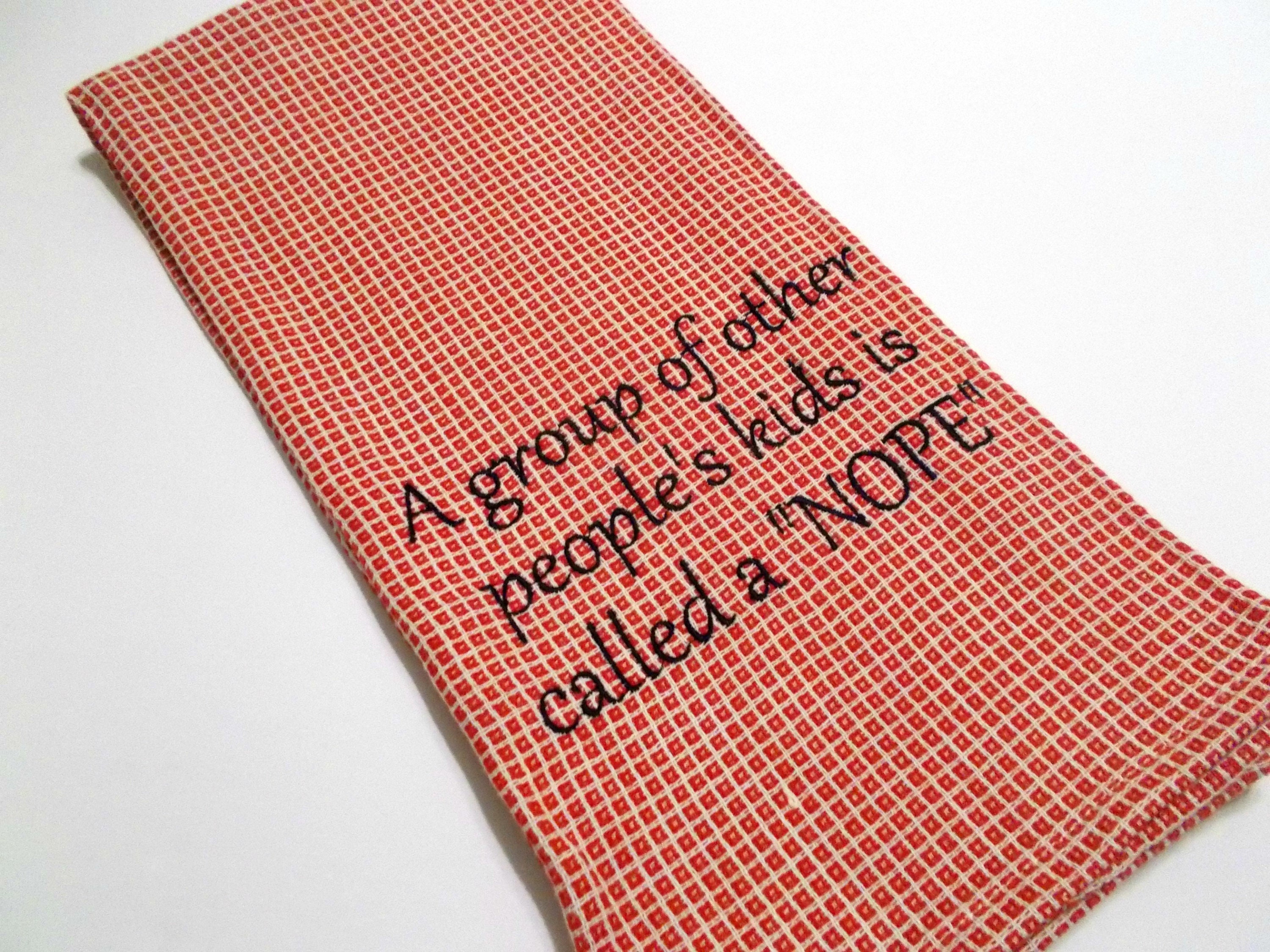 Embroidered Towel Kitchen Towel Sarcastic Kids Towel Funny Kitchen Tea Towel Funny Kitchen Décor 15 Dollar Gift Teacher Gift