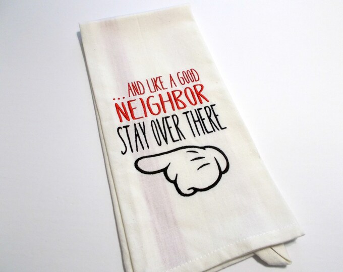 Stay Over There - Social Distancing - Quarantine Humor - Thinking of You- Kitchen Towel - Funny Kitchen Towel - Funny Towel - 15 dollar gift