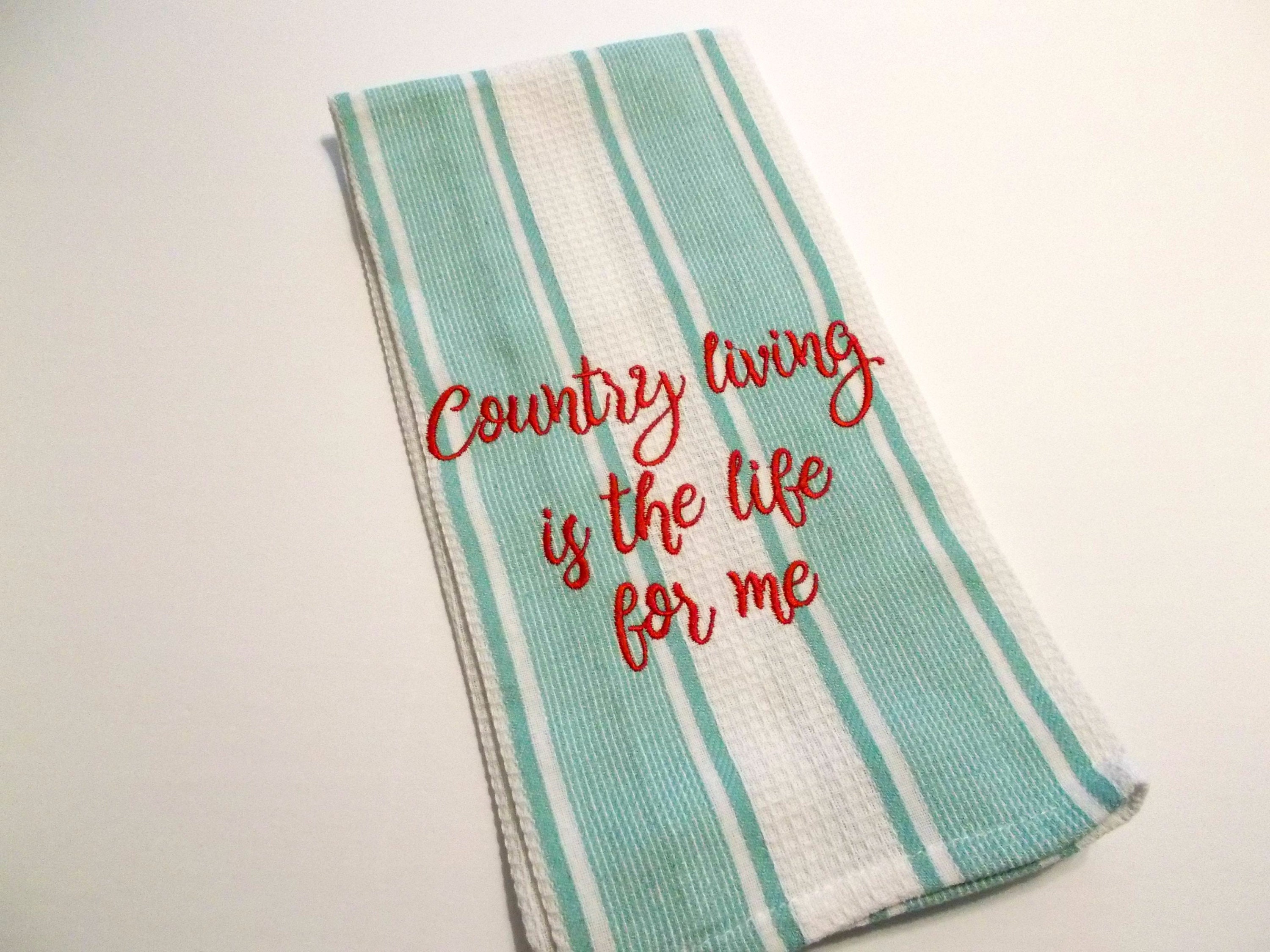 Country Living - Farm Life - Country Kitchen - Farmhouse Kitchen - Machine  embroidered kitchen towel - 15 Dollar Gift - farm - Towel