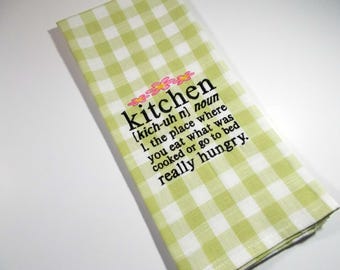 Kitchen Definition - Embroidered Towel - Kitchen Towel - Eat What is Cooked or go Hungry - Funny Towel - Kitchen Towel - Hostess - Tea Towel