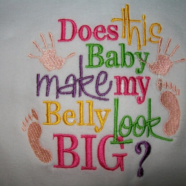 Maternity Shirt - Does This Baby Make My Belly Look Big Maternity Shirt - maternity - Maternity Clothes - Maternity Tee - Funny Maternity