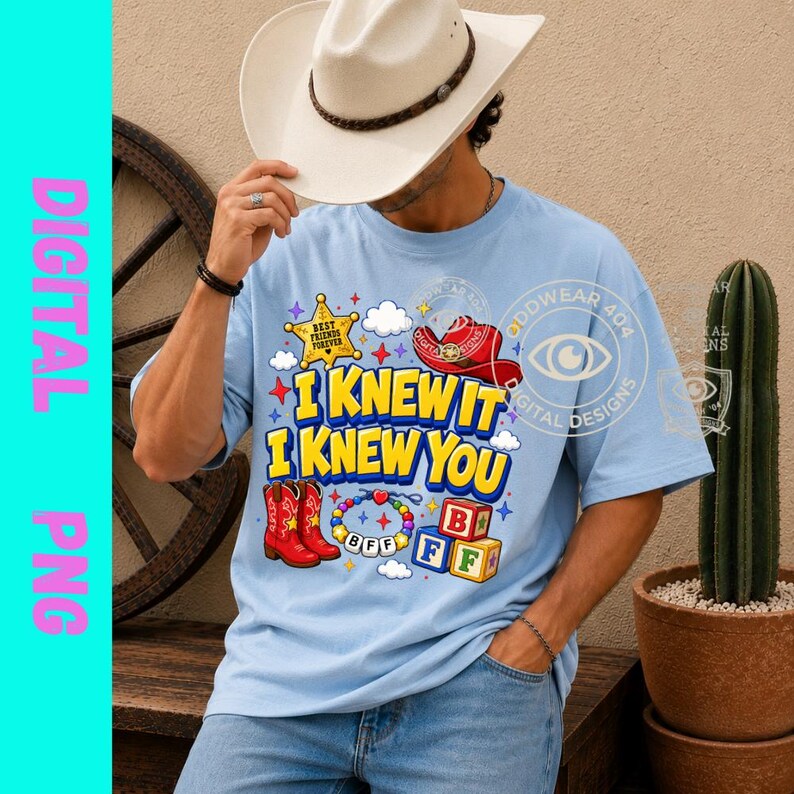 May include: A light blue t-shirt featuring a graphic print with the text I KNEW IT I KNEW YOU, a yellow star badge, a red cowboy hat, red cowboy boots, a colorful beaded BFF bracelet, and three alphabet blocks labeled B, F, and F.