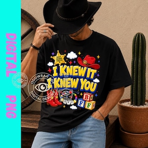 May include: A black t-shirt featuring a graphic print with the text I KNEW IT I KNEW YOU, a yellow sheriff star badge, a red cowboy hat, red cowboy boots, a beaded bracelet with BFF charms, and colorful alphabet blocks labeled B, F, and F.