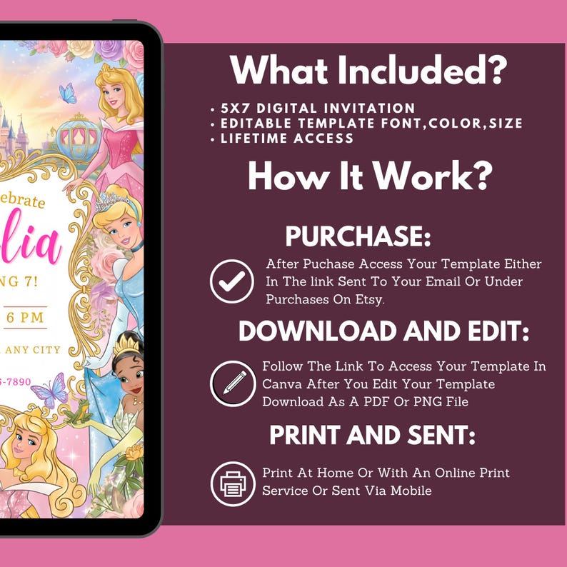 May include: Digital invitation template featuring princess illustrations and the text "Celebrate Lia". The invitation includes a 5x7 digital template, editable font, color, and size, with lifetime access. Instructions on how to purchase, download, edit, print, and send are also included.