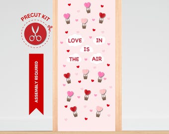 Love IS IN the Air- Precut Door Decoration, Classroom, Bulletin Board Kit