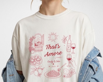 That’s Amore Italy Bachelorette Shirt, Personalized Comfort Colors Tee, Italian Theme Girls Trip Outfit, Couples T-Shirts for Travel