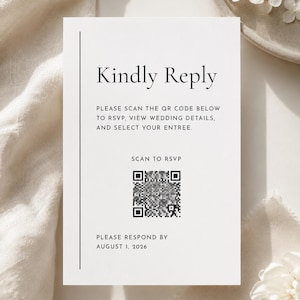 Peut inclure: Une carte de réponse de mariage rectangulaire blanche avec du texte noir indiquant Kindly Reply, Please scan the QR code below to RSVP, view wedding details, and select your entree, Scan to RSVP, et Please respond by August 1, 2026, avec un QR code.