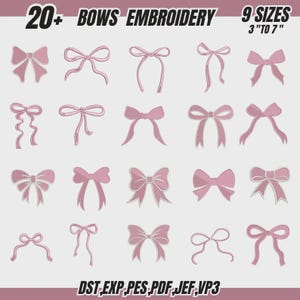 May include: A collection of over 20 pink bow embroidery designs in 9 sizes ranging from 3 to 7 inches. The image displays various bow shapes and styles, with text at the top reading 20+ BOWS EMBROIDERY 9 SIZES 3 TO 7 and file formats at the bottom.