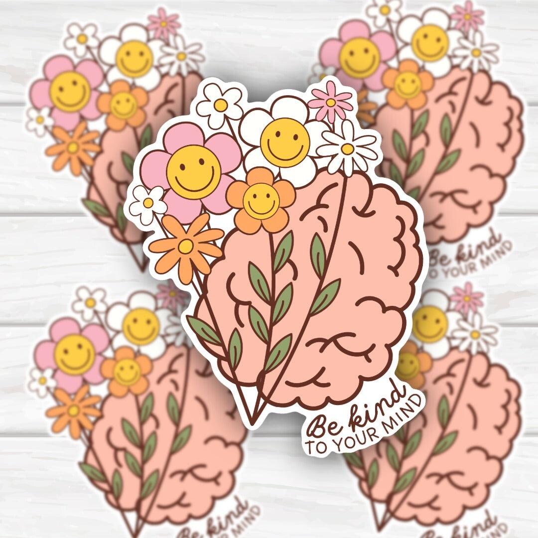 Mental Health Sticker: Be Kind to Your Mind Smiley Flowers Brain Art ...