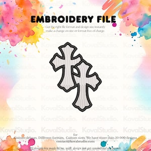 May include: An embroidery file design featuring two white crosses with a black outline. The image includes the text "EMBROIDERY FILE" and additional text about file formats and design sizes. The background has watercolor paint splashes.