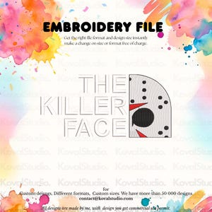 Puede incluir: Un diseño de archivo de bordado con el texto "THE KILLER FACE" y un diseño de máscara de hockey. La imagen tiene un fondo de acuarela y el texto "EMBROIDERY FILE".
