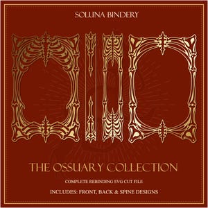 K&ouml;nnte beinhalten: Ein digitales SVG-Schnittdateien-Set mit dem Titel The Ossuary Collection von Soluna Bindery. Das Design zeigt goldfarbene, komplexe knochenartige Rahmen f&uuml;r Buchvorderseite, R&uuml;ckseite und Buchr&uuml;cken auf einem dunkelroten Hintergrund.