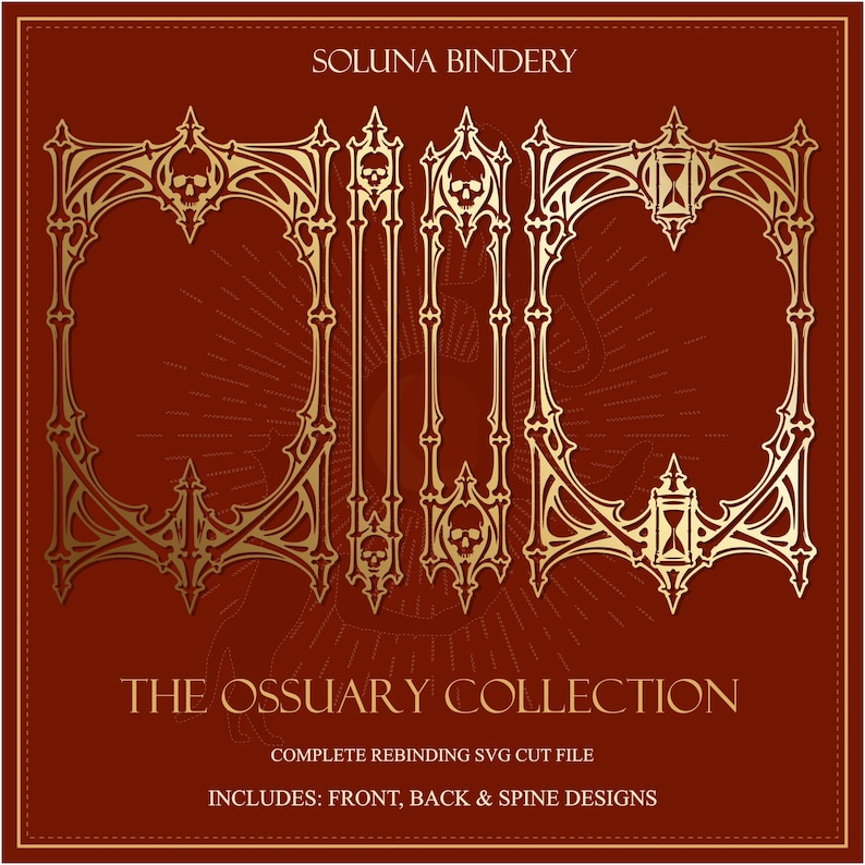 K&ouml;nnte beinhalten: Ein digitales Design-Set mit dem Titel SOLUNA BINDERY THE OSSUARY COLLECTION, das goldfarbene, verzierte Rahmen mit Totenkopf- und Sanduhrmotiven f&uuml;r die Buchbindung zeigt. Enth&auml;lt SVG-Schnittdateien f&uuml;r Vorder-, R&uuml;ckseite und Buchr&uuml;cken.