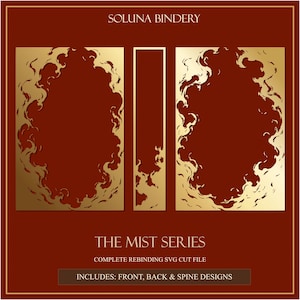 Peut inclure: Un ensemble de fichiers de découpe SVG intitulé The Mist Series par Soluna Bindery, présentant des motifs de bordure dorés en forme de flammes ou de nuages pour le recto, le verso et le dos d'un livre sur un fond rouge foncé avec du texte blanc.