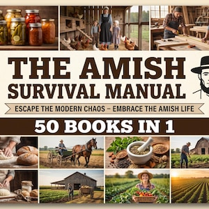 Manual completo de supervivencia amish: autosuficiencia, vida fuera de la red eléctrica y remedios naturales.