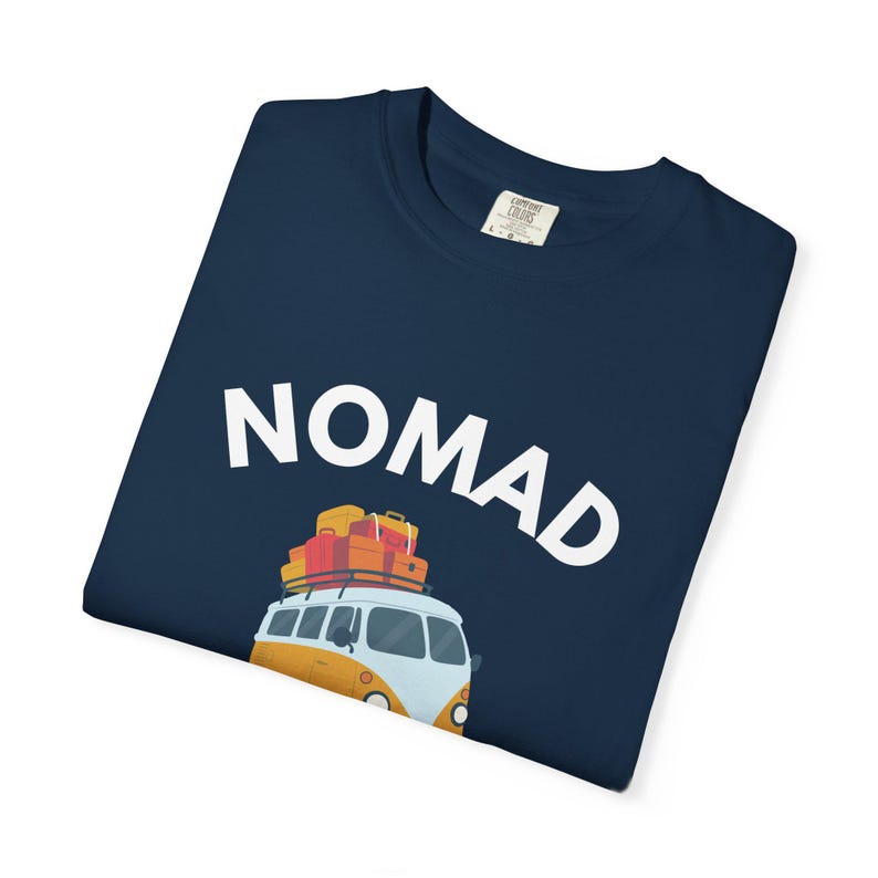 Nomad Lifestyle T-Shirt, Van Life Shirt, Travel Camper Tee, Digital Nomad Clothing, Adventure Shirt, Freedom Lifestyle image 10