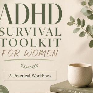ADHD Survival Toolkit for Women, Practical Workbook (PDF Download)