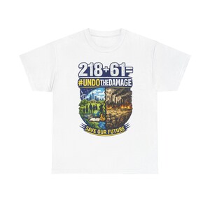 218+61 Shirt: Save Our Future, Undo Damage Demorcacy Tee. 2026 is about the numbers!!