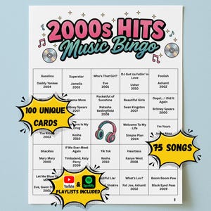 May include: A 2000s Hits Music Bingo game sheet with song titles and artists. The sheet includes 100 unique cards and 75 songs. The design features musical notes, CDs, and the text "Playlists Included".