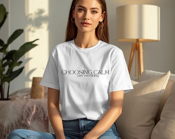 Att välja lugn framför allt-tröja, mjuk tjejestetisk t-shirt, minimalistisk citat-tröja, mental hälsa lugn-tröja, grafisk wellness-tröja