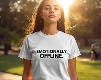 Emotionellt offline-tröja, minimalistisk grafisk t-shirt, mjuk livsestetisk topp, mental hälsa-tröja, viral text-tröja, introvert presentidé